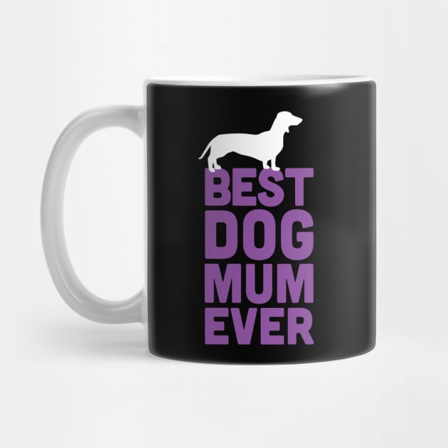 Best Dachshund Dog Mum Ever - Purple Dog Lover Gift by Elsie Bee Designs